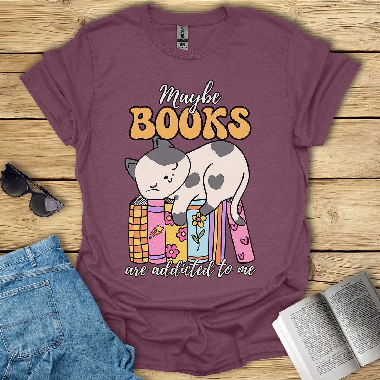 Maybe Books Are Addicted To Me T-Shirt