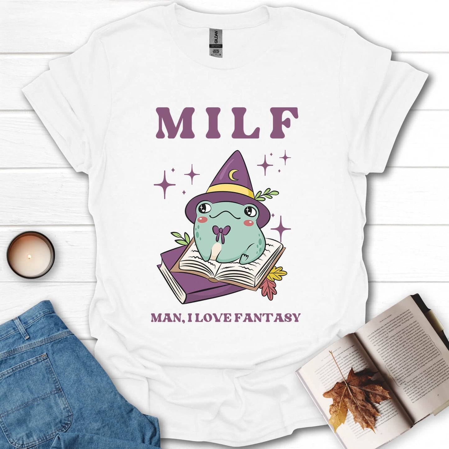 MILF, Man, I Love Fantasy T-Shirt