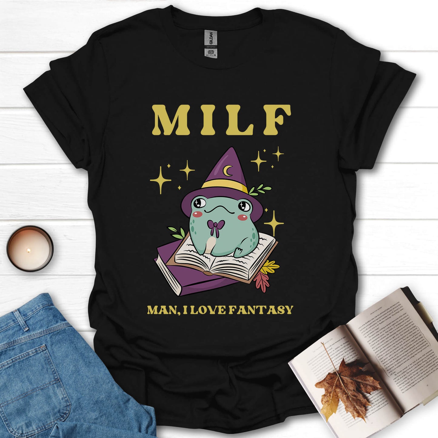 MILF, Man, I Love Fantasy T-Shirt