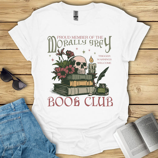 Morally Grey Book Club Reading T-Shirt