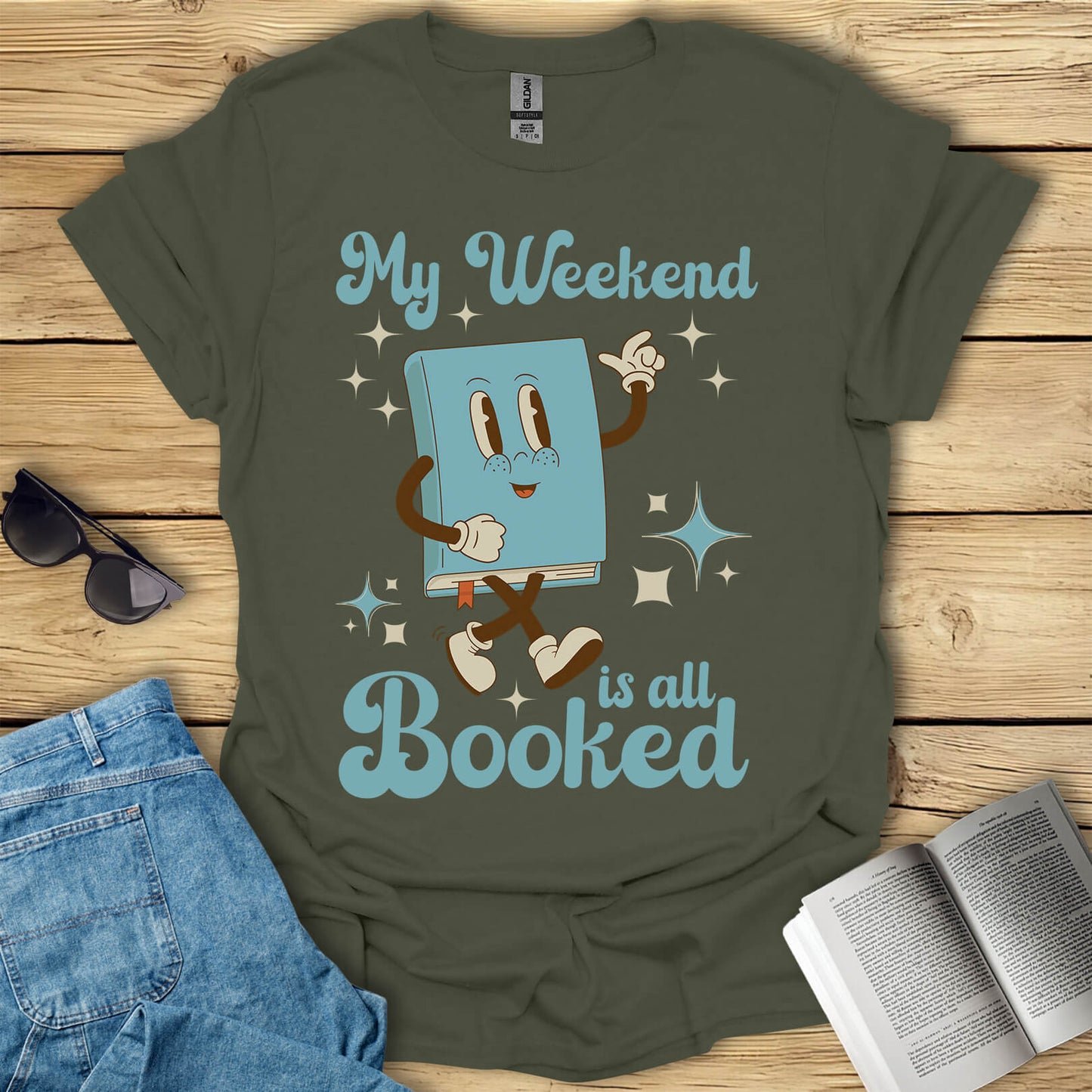 My Weekend Is All Booked T-Shirt