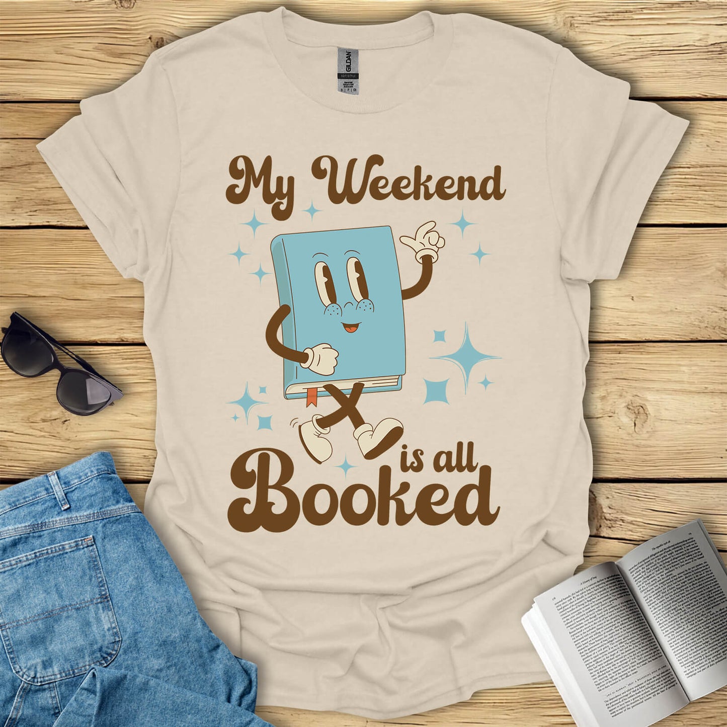 My Weekend Is All Booked T-Shirt