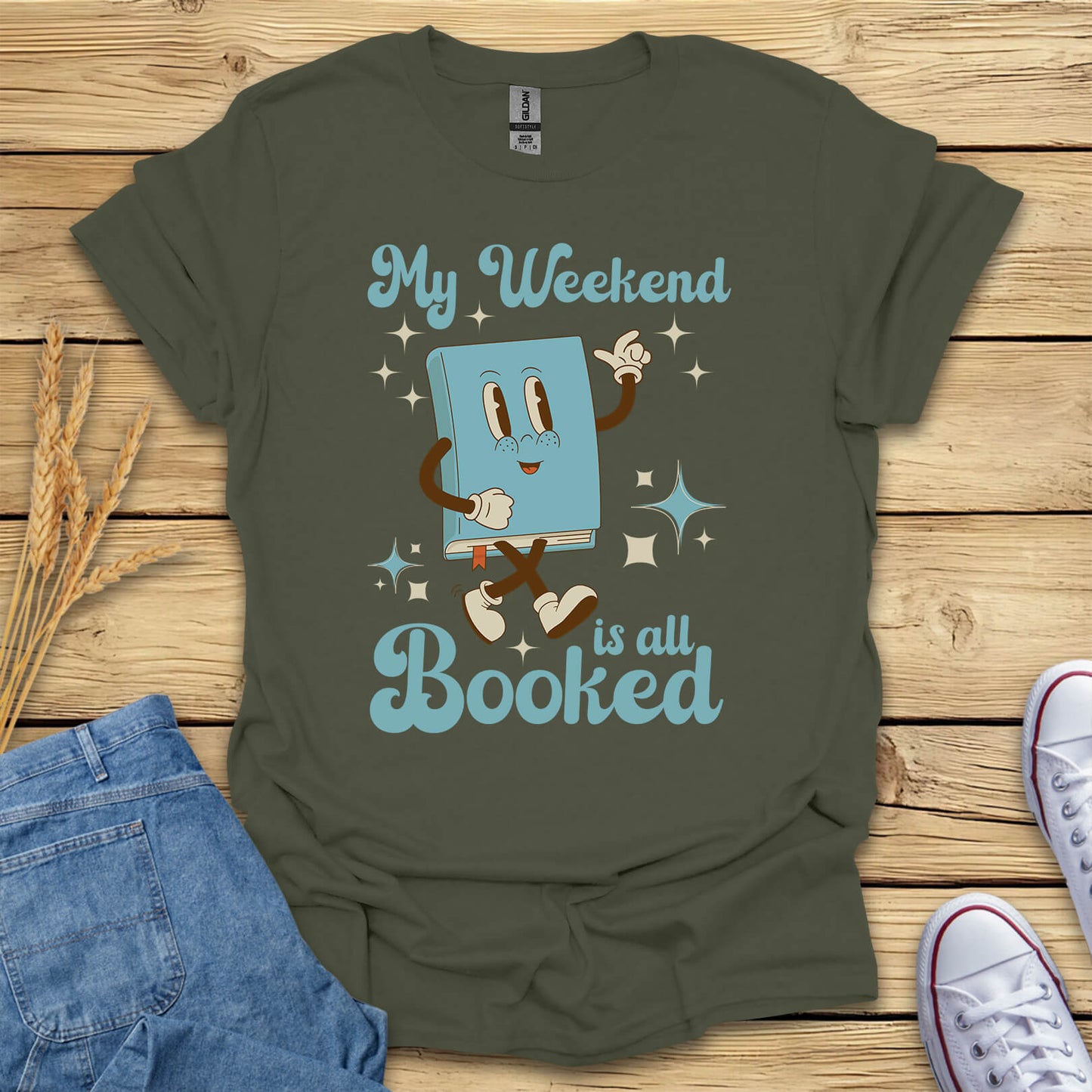 My Weekend Is All Booked T-Shirt