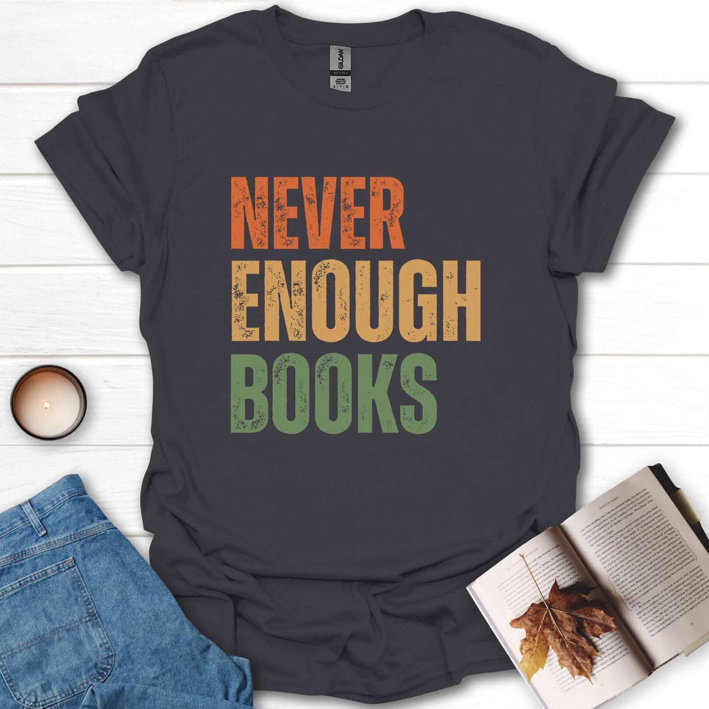 Never Enough Books T-Shirt