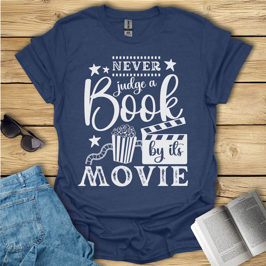 Never Judge A Book By Its Movie T-Shirt
