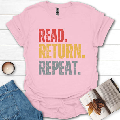Read, Return, Repeat T-Shirt