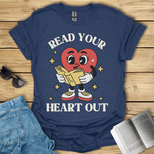 Read Your Heart Out Book Lover T-Shirt