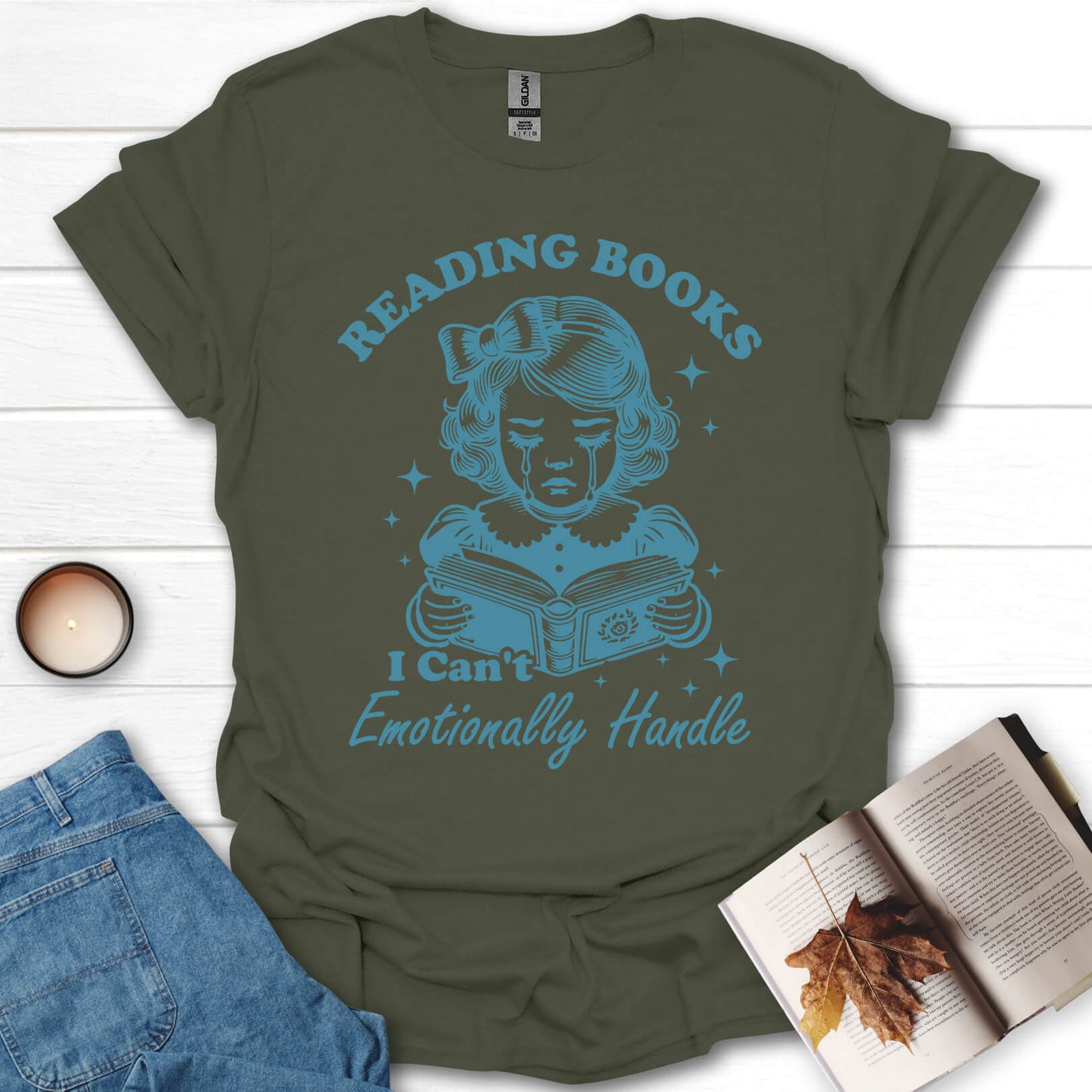 Reading Books I Can't Emotionally Handle T-Shirt