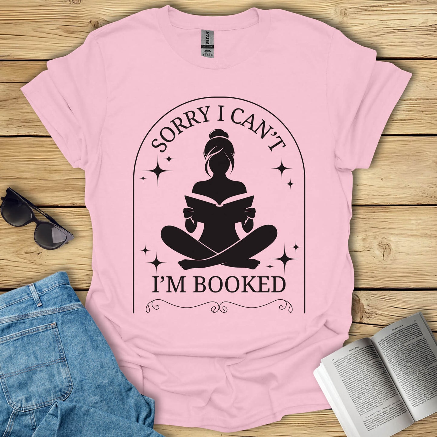 Sorry I Can't I'm Booked T-Shirt