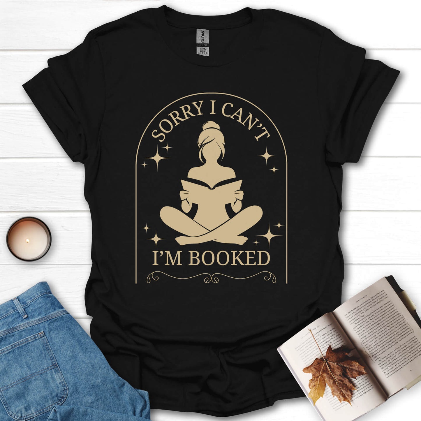 Sorry I Can't I'm Booked T-Shirt