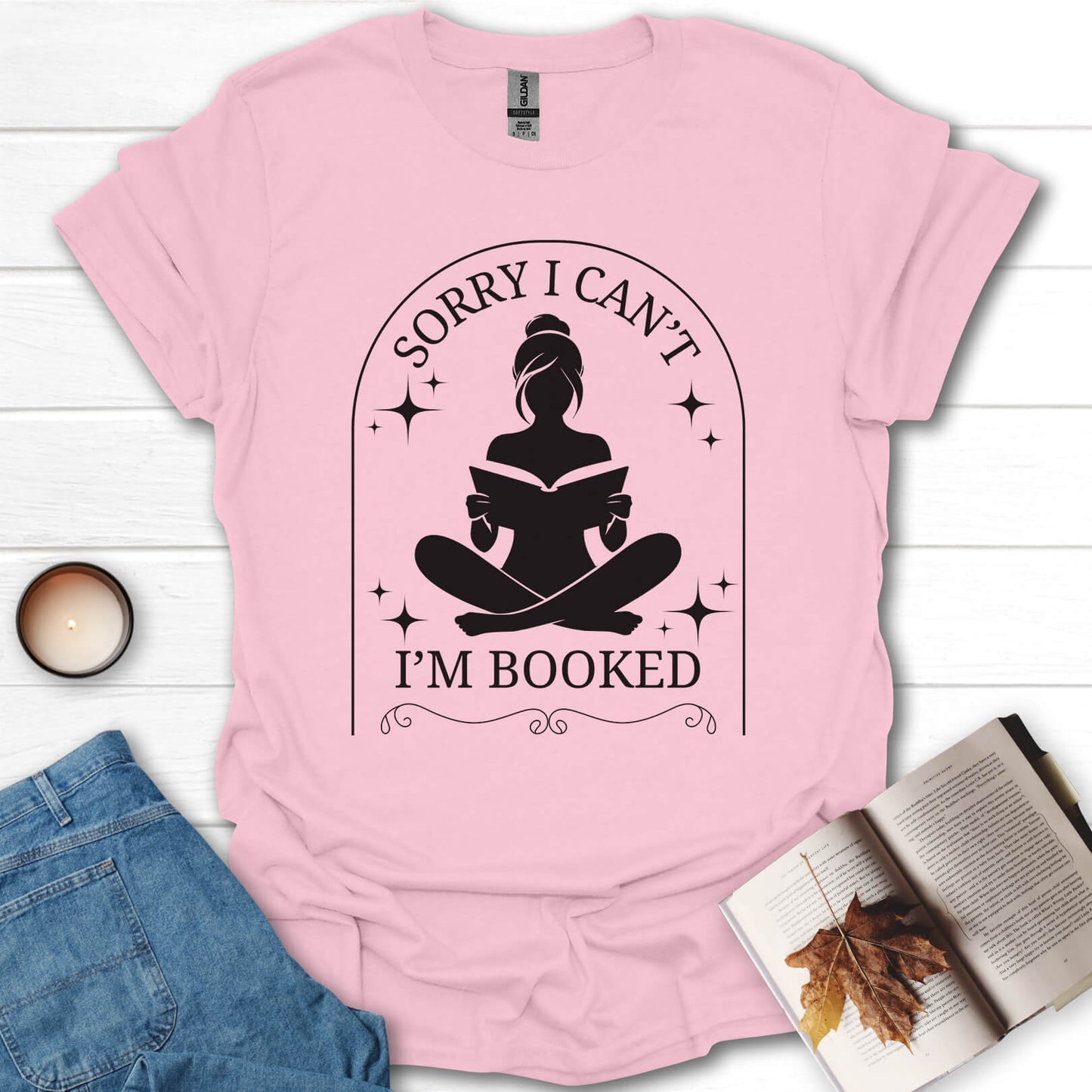 Sorry I Can't I'm Booked T-Shirt