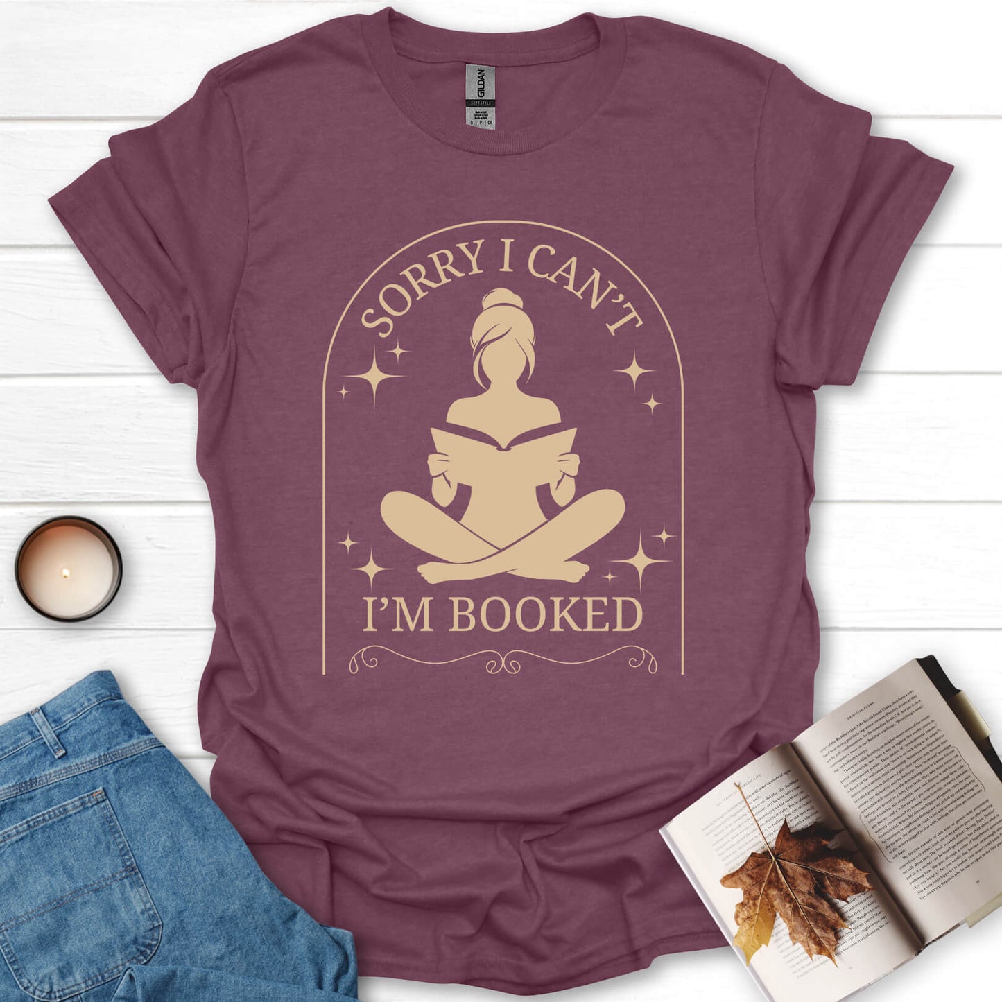 Sorry I Can't I'm Booked T-Shirt