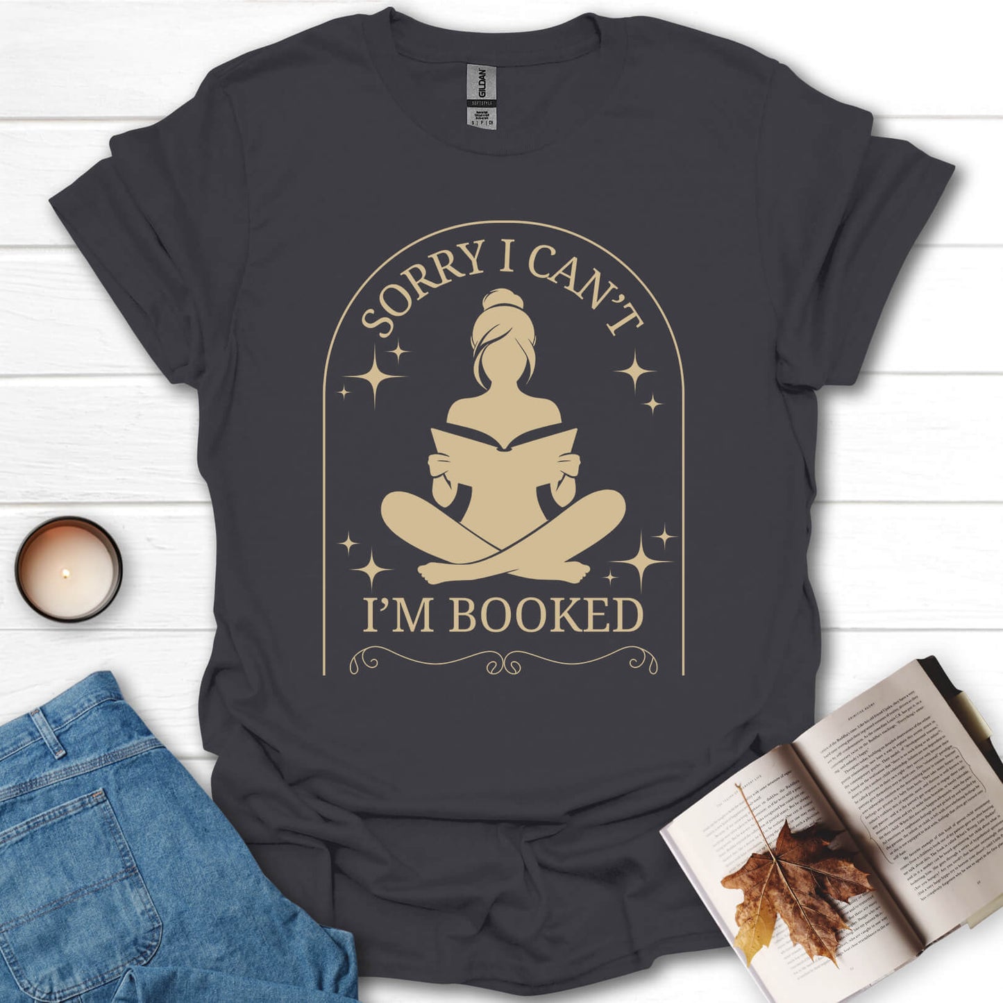 Sorry I Can't I'm Booked T-Shirt
