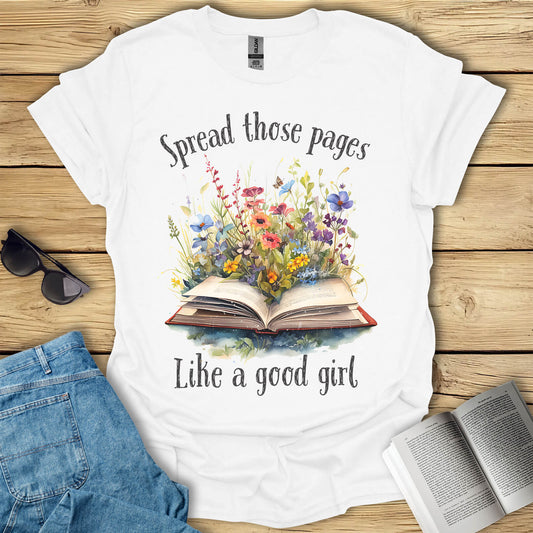 Spread Those Pages Like a Good Girl T-shirt
