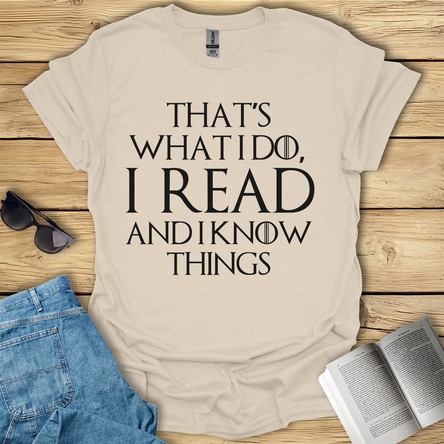 I Read And I Know Things T-Shirt