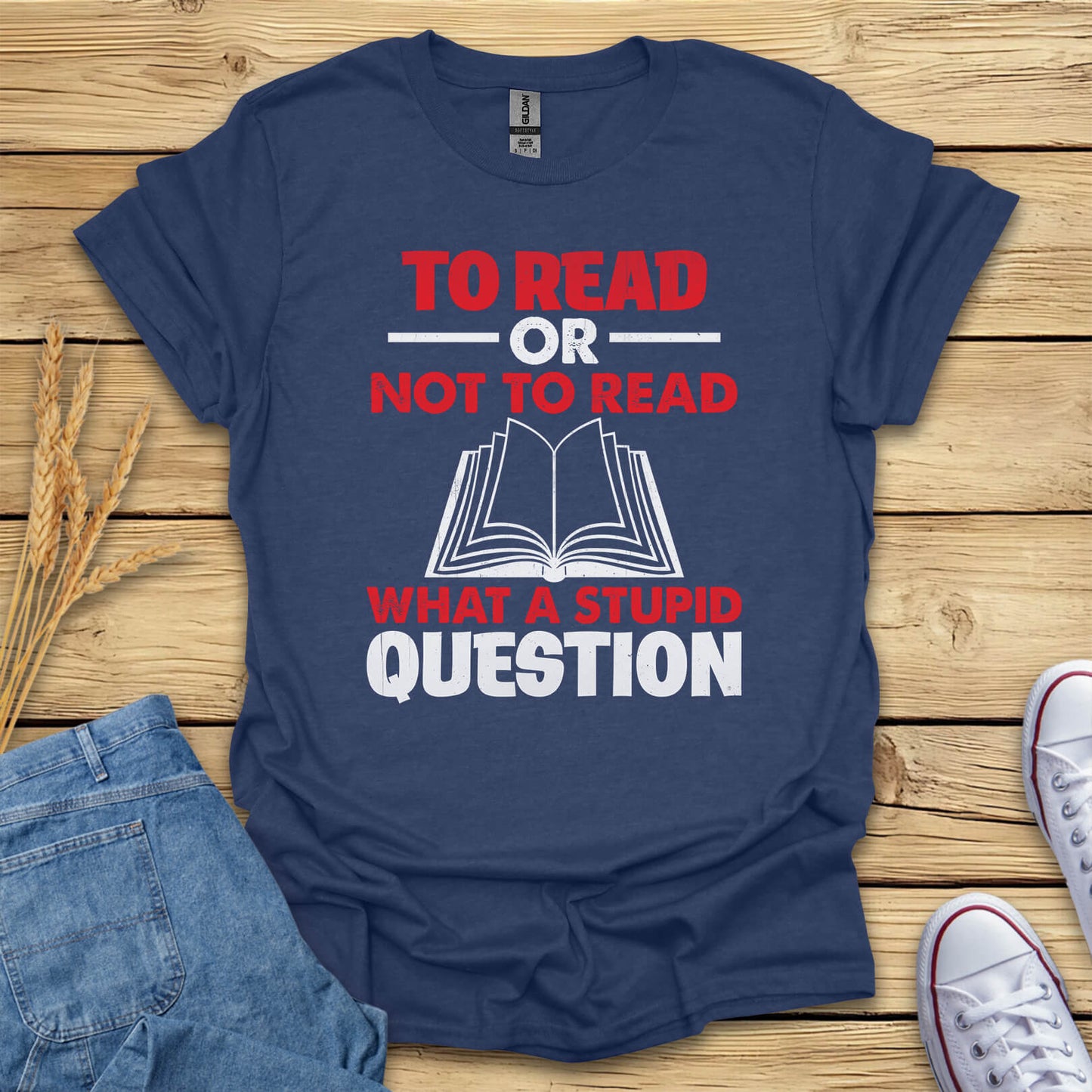 To Read Or Not To Read T-Shirt