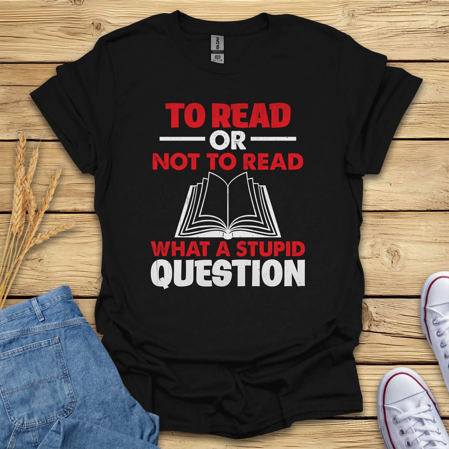 To Read Or Not To Read T-Shirt