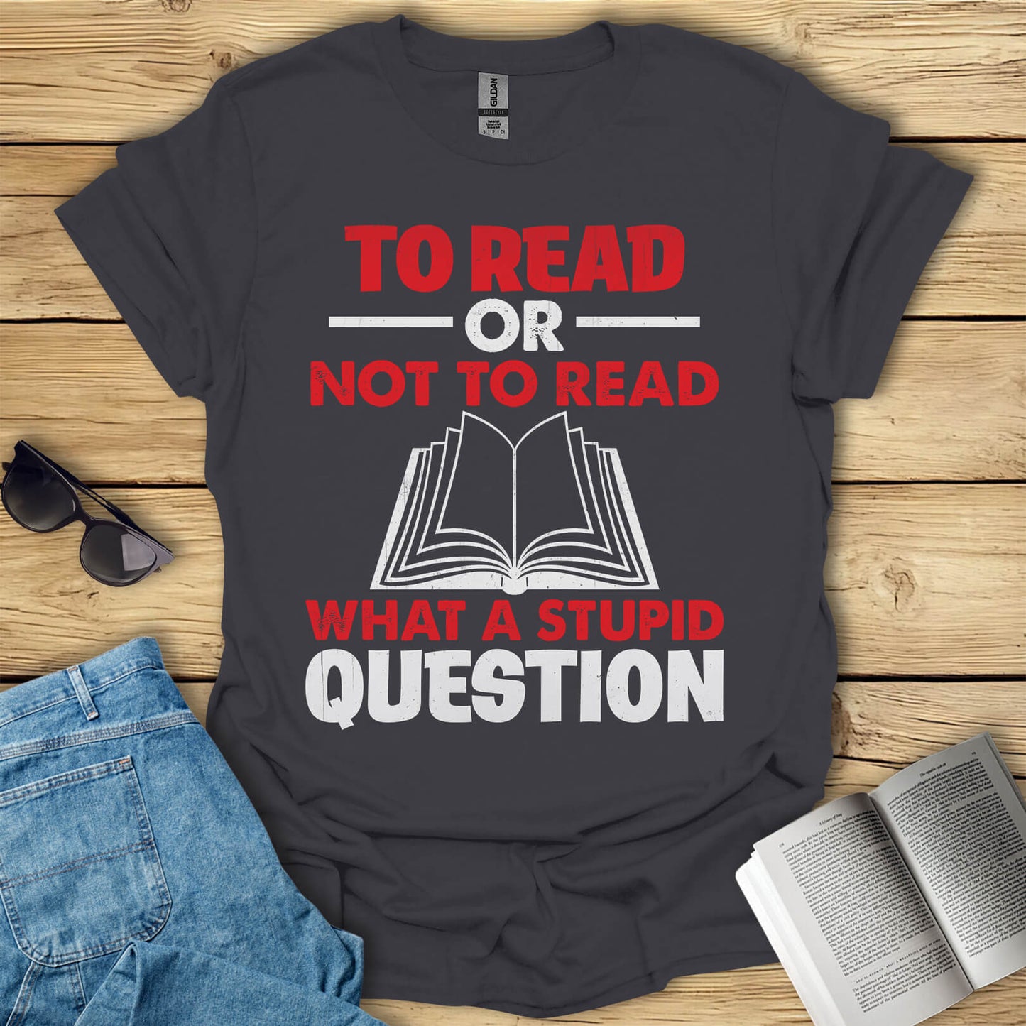 To Read Or Not To Read T-Shirt
