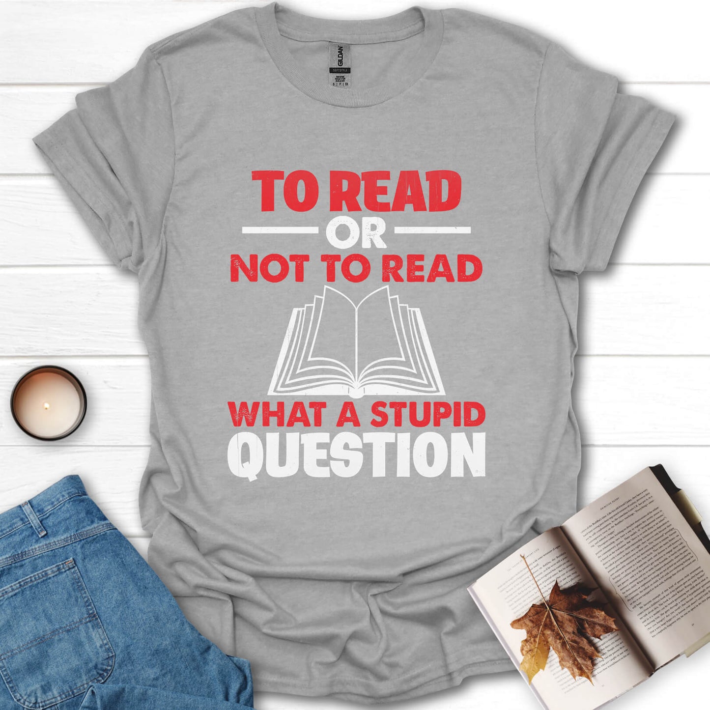 To Read Or Not To Read T-Shirt
