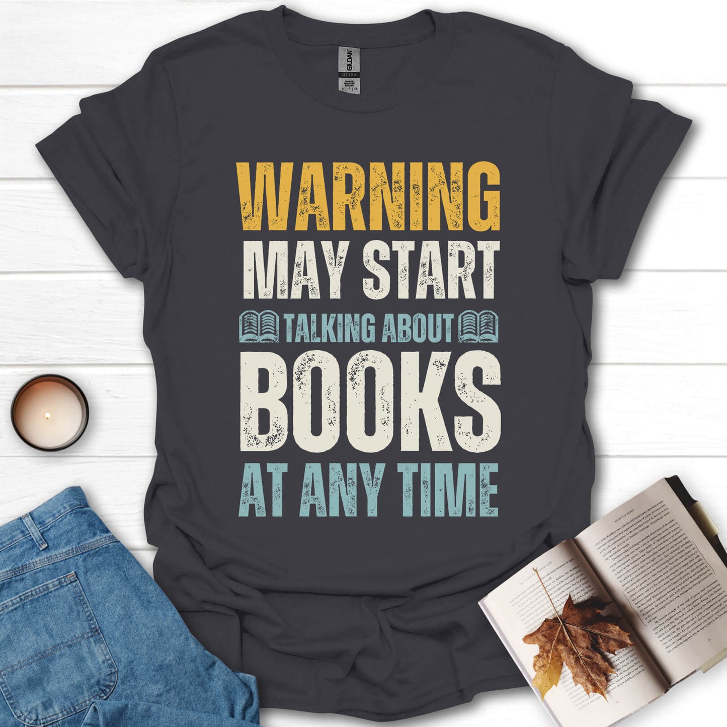 May Start Talking About Books T-Shirt