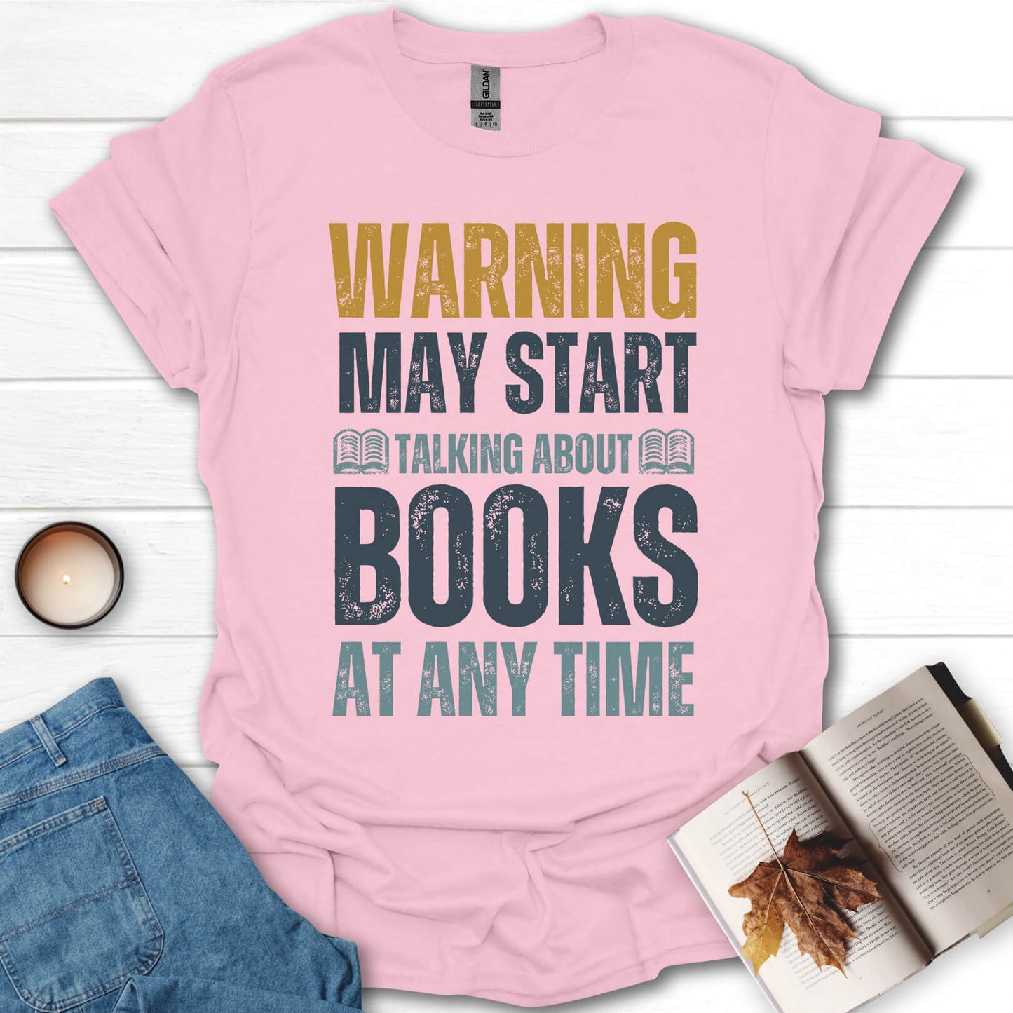 May Start Talking About Books T-Shirt
