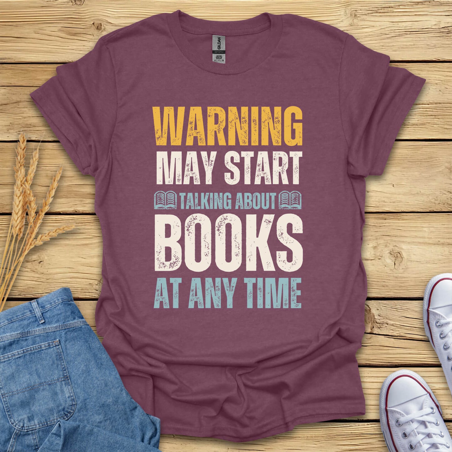 May Start Talking About Books T-Shirt